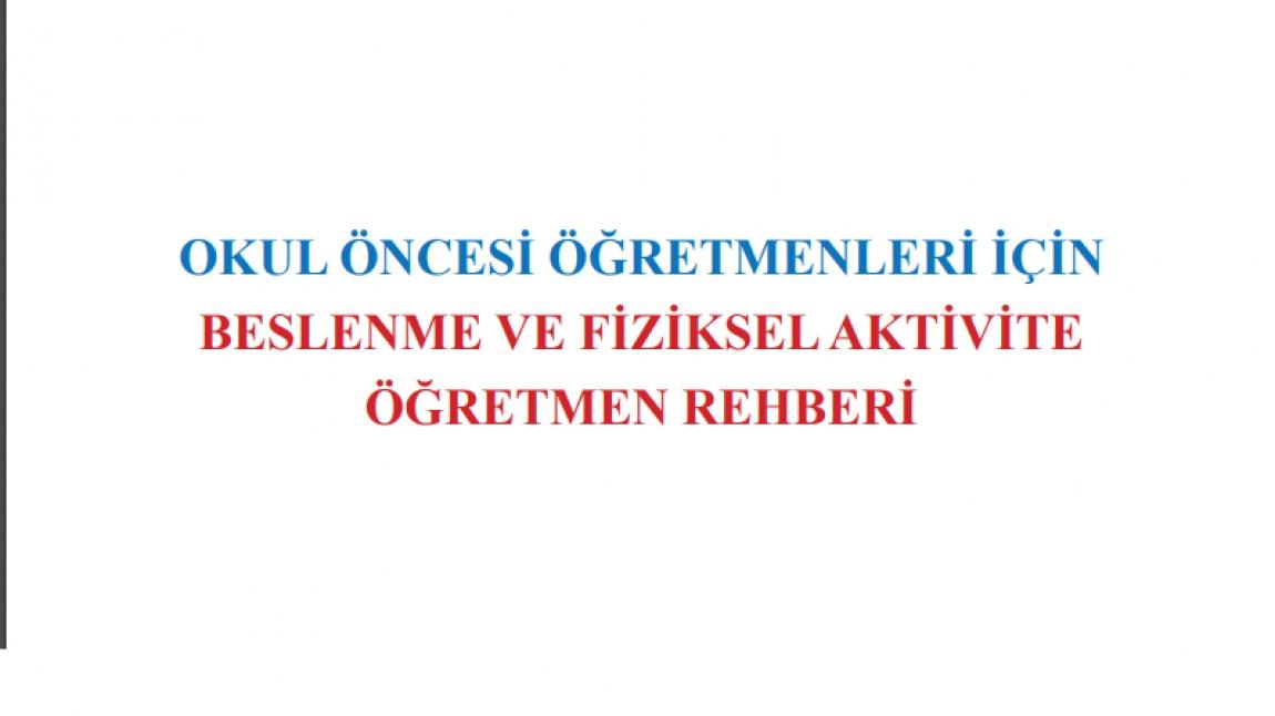 Okul Öncesi Öğretmenleri İçin Beslenme Ve Fiziksel Aktivite Rehberi